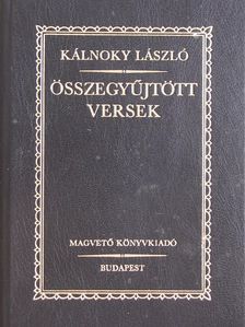 Kálnoky László - Összegyűjtött versek [antikvár]