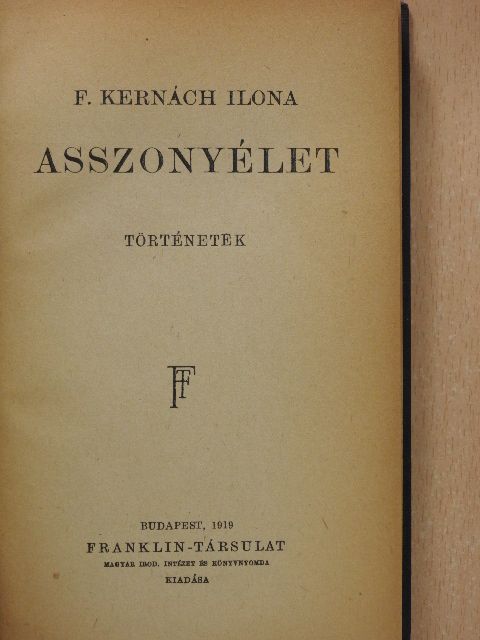 F. Kernách Ilona - Asszonyélet [antikvár]