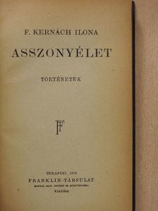 F. Kernách Ilona - Asszonyélet [antikvár]