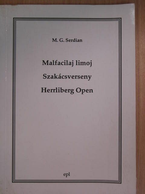 Serdián Miklós György - Malfacilaj limoj/Szakácsverseny/Herrliberg Open [antikvár]