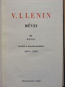 V. I. Lenin - V. I. Lenin művei 37. [antikvár]