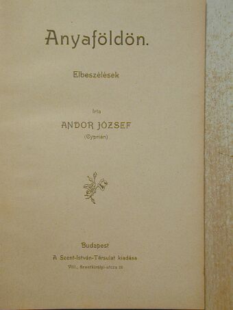 Andor József - Anyaföldön [antikvár]