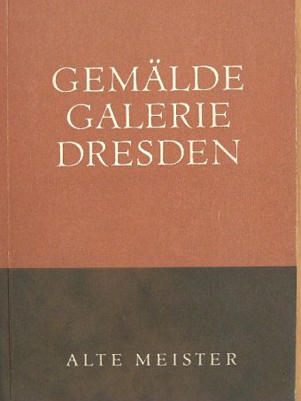 Gemäldegalerie Dresden alte Meister [antikvár]