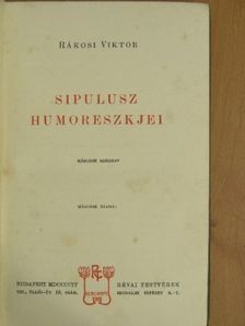 Rákosi Viktor - Sipulusz humoreszkjei II. [antikvár]