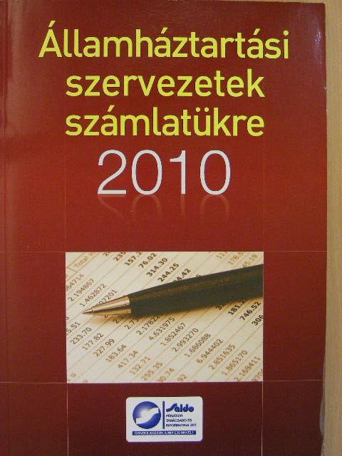 Lilliné Fecz Ildikó - Államháztartási szervezetek számlatükre 2010 [antikvár]