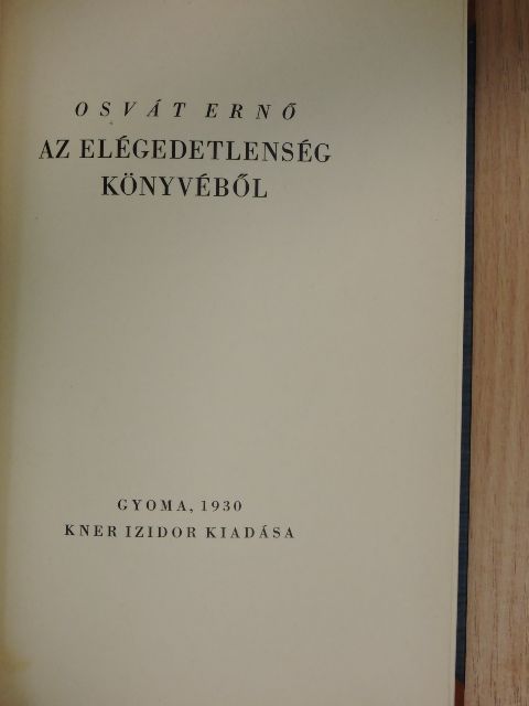 Osvát Ernő - Az elégedetlenség könyvéből [antikvár]