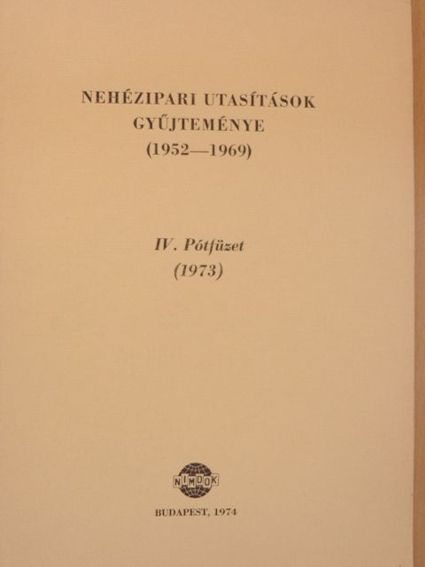 Nehézipari utasítások gyűjteménye (1952-1969) [antikvár]