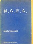 Nigel Williams - W. C. P. C. [antikvár]