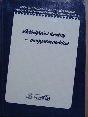 Dr. Csillag Dezsőné - Adóeljárási törvény - magyarázatokkal [antikvár]