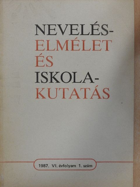 Bárkányi Zoltánné - Neveléselmélet és iskolakutatás 1987/1. [antikvár]