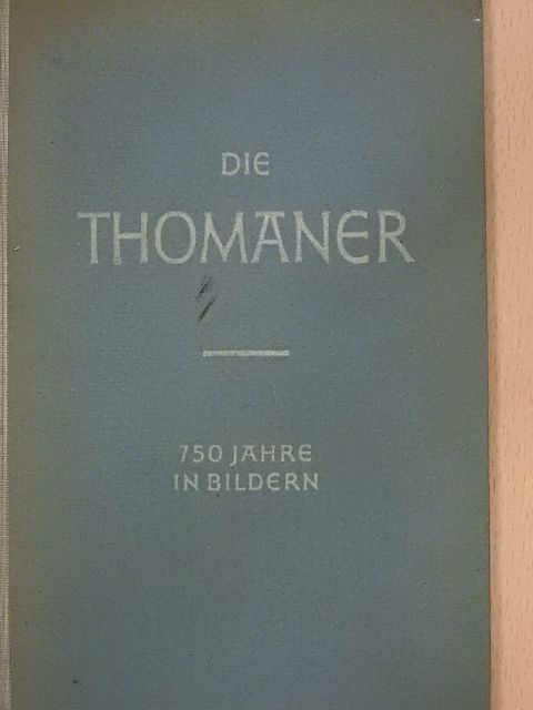 Eduard Crass - Die Thomaner [antikvár]