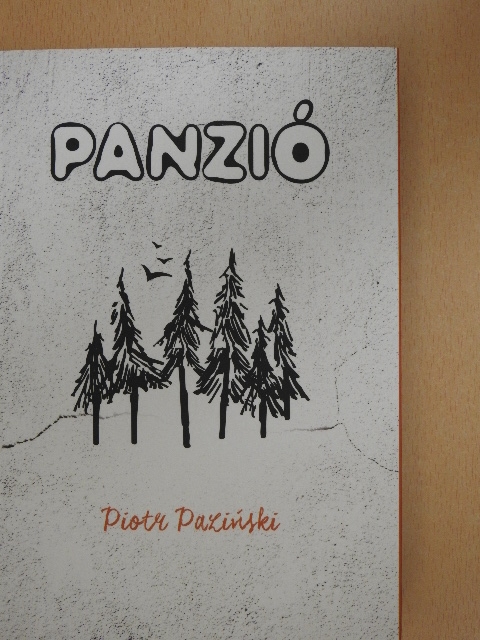 Piotr Pazinski - Panzió [antikvár]