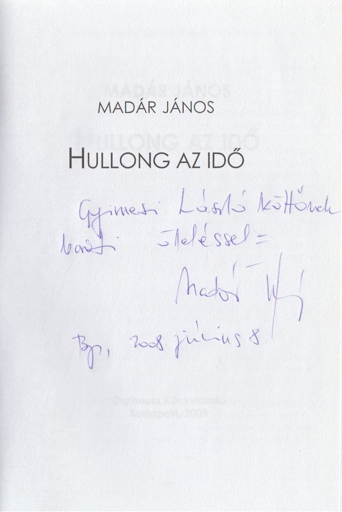 Madár János - Hullong az idő (dedikált) [antikvár]