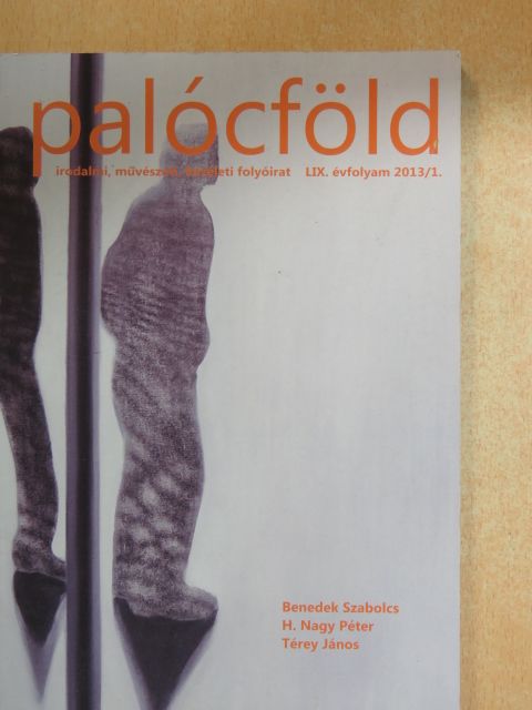 Bakonyi István - Palócföld 2013/1. [antikvár]
