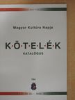 A Magyar Kultúra Napja tiszteletére rendezett Kötelék című kiállítás katalógusa [antikvár]