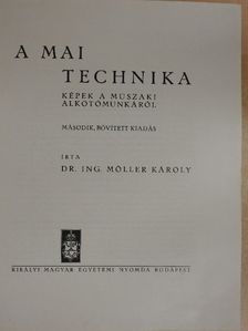 Dr. Möller Károly - A mai technika [antikvár]