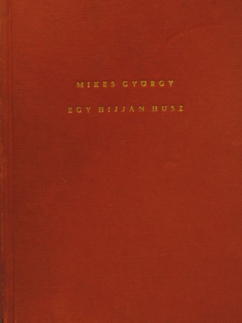 Mikes György - Egy hijján húsz [antikvár]