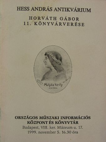 Hess András Antikvárium - Horváth Gábor 11. könyvárverése [antikvár]