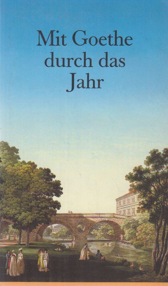 Biedrzynski, Effi - Mit Goethe durch das Jahr [antikvár]