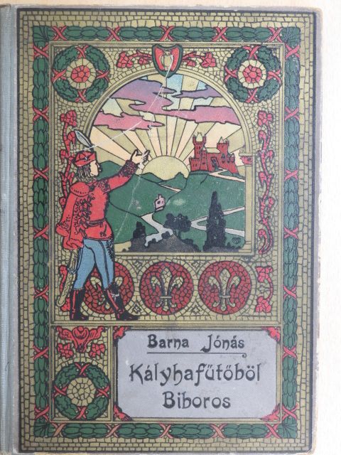 Barna Jónás - Kályhafütőből biboros [antikvár]