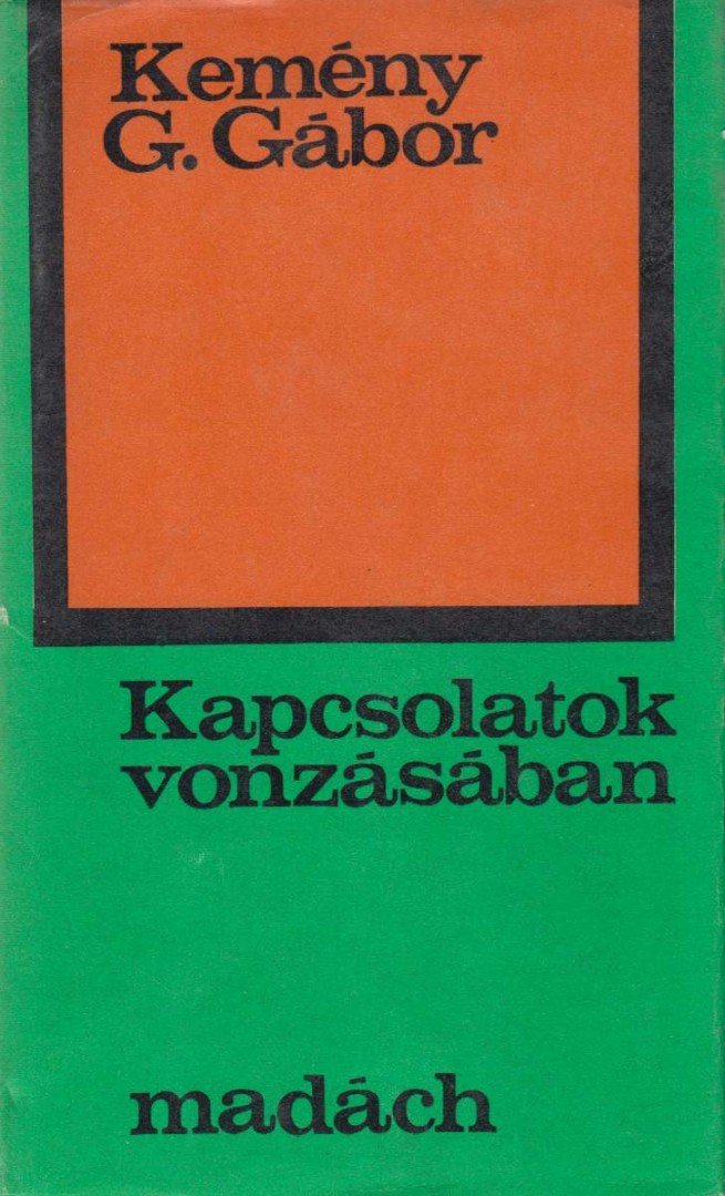 KEMÉNY G. GÁBOR - Kapcsolatok vonzásában [antikvár]