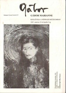Gábor Marianne kiállítása a Néprajzi Múzeumban (aláírt) [antikvár]