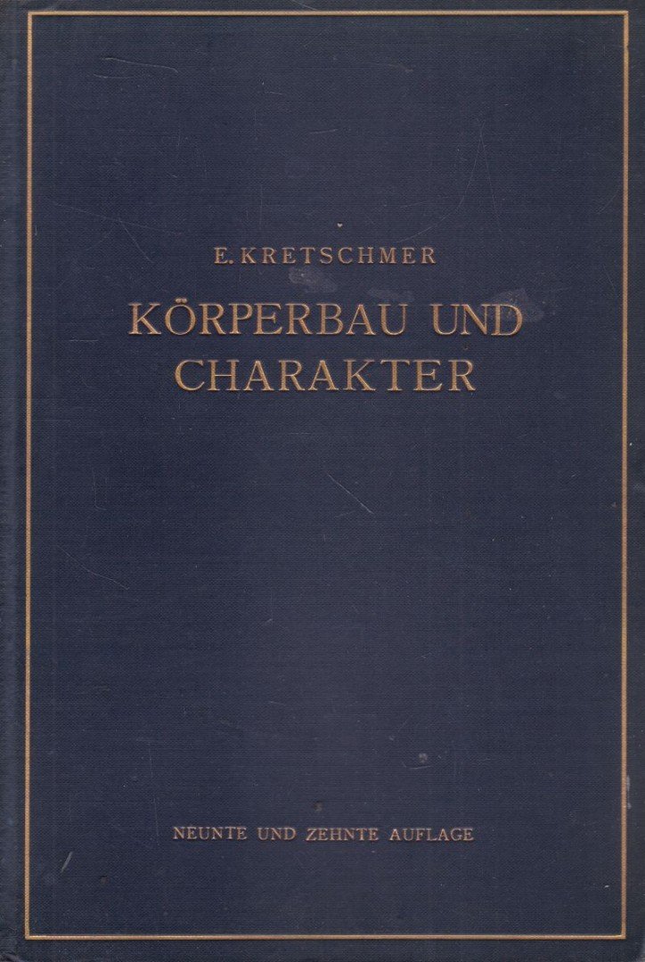 Ernst Kretschmer - Körperbau und Charakter [antikvár]