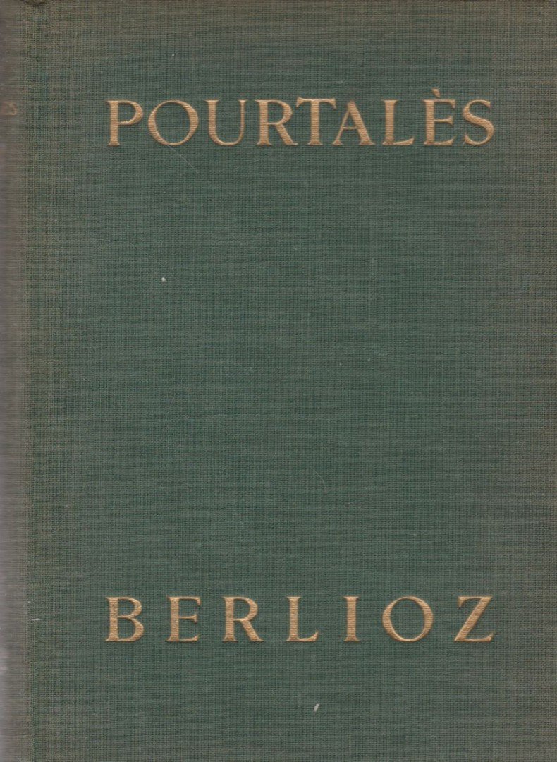 POURTALÉS, GUY DE - Berlioz élete [antikvár]