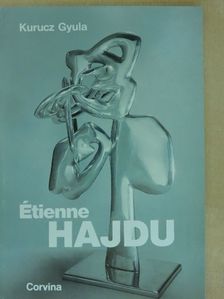 Kurucz Gyula - Étienne Hajdu [antikvár]