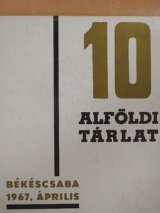 10. Alföldi Tárlat [antikvár]