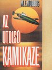 M. E. Morris - Az utolsó kamikaze [antikvár]