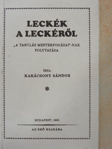 Karácsony Sándor - Leckék a leckéről [antikvár]