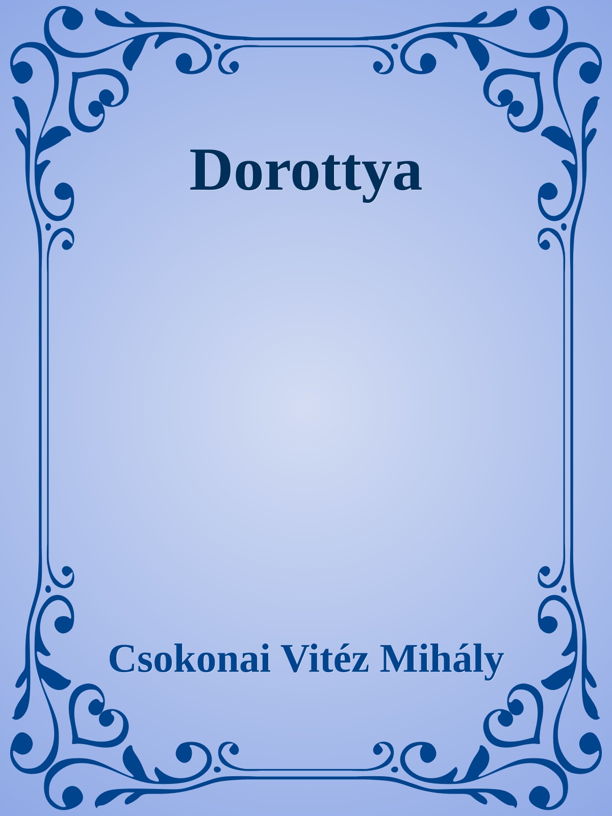 Csokonai Vitéz Mihály - Dorottya [eKönyv: epub, mobi]