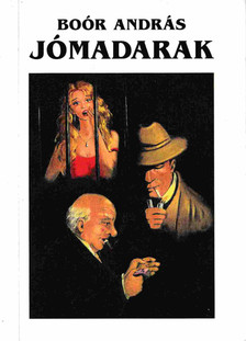 Boór András - Jómadarak (dedikált) [antikvár]