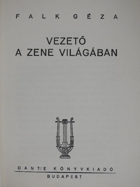 Falk Géza - Vezető a zene világában [antikvár]