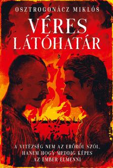 Osztrogonácz Miklós - Véres látóhatár [eKönyv: epub, mobi]