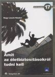 Nagy László Nándor - Amit az életbiztosításokról tudni kell [antikvár]