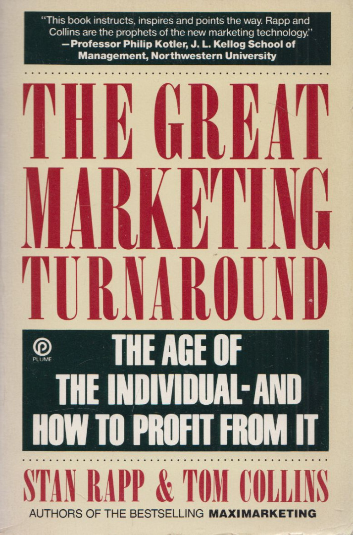Stan Rapp, Tom Collins - The Great Marketing Turnaround [antikvár]