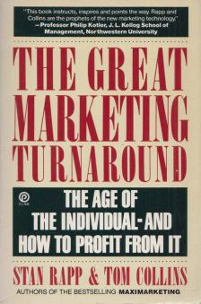 Stan Rapp, Tom Collins - The Great Marketing Turnaround [antikvár]