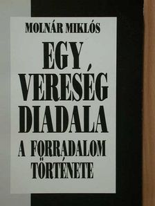 Molnár Miklós - Egy vereség diadala [antikvár]