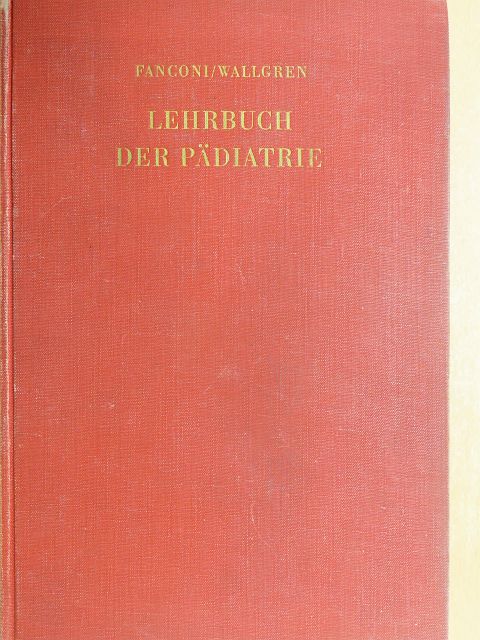 F. Bamatter - Lehrbuch der Pädiatrie [antikvár]