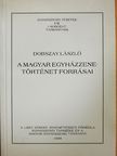 Dobszay László - A magyar egyházzene-történet forrásai [antikvár]