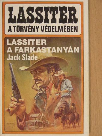 Jack Slade - Lassiter a farkastanyán [antikvár]