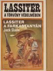 Jack Slade - Lassiter a farkastanyán [antikvár]
