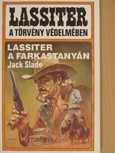 Jack Slade - Lassiter a farkastanyán [antikvár]