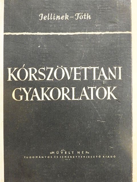 Dr. Jellinek Harry - Kórszövettani gyakorlatok [antikvár]