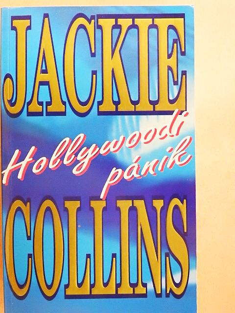 Jackie Collins - Hollywoodi pánik [antikvár]