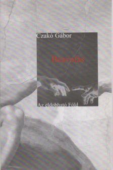 Czakó Gábor - Beavatás - Az eldobható Föld [antikvár]