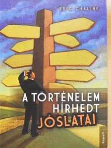 Eric Chaline - A történelem hírhedt jóslatai [antikvár]