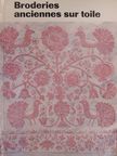 Edit Fél - Broderies anciennes sur toile [antikvár]